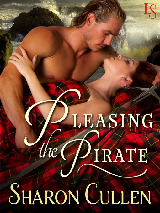 Title details for Pleasing the Pirate by Sharon Cullen - Available